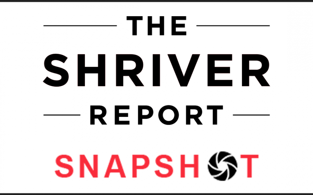 SHRIVER REPORT SNAPSHOT: Insight into Alzheimer’s Attitudes & Behaviors