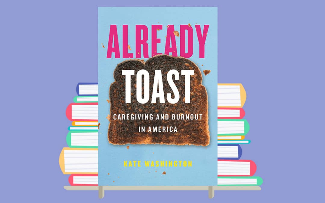 ‘Already Toast’ Book Excerpt by Kate Washington